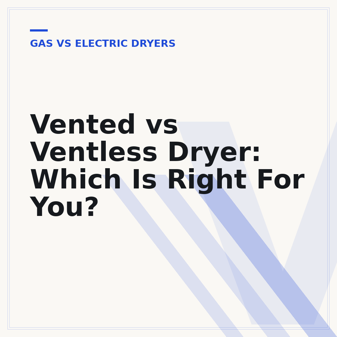 Vented vs Ventless Dryer: Which Is Right For You?