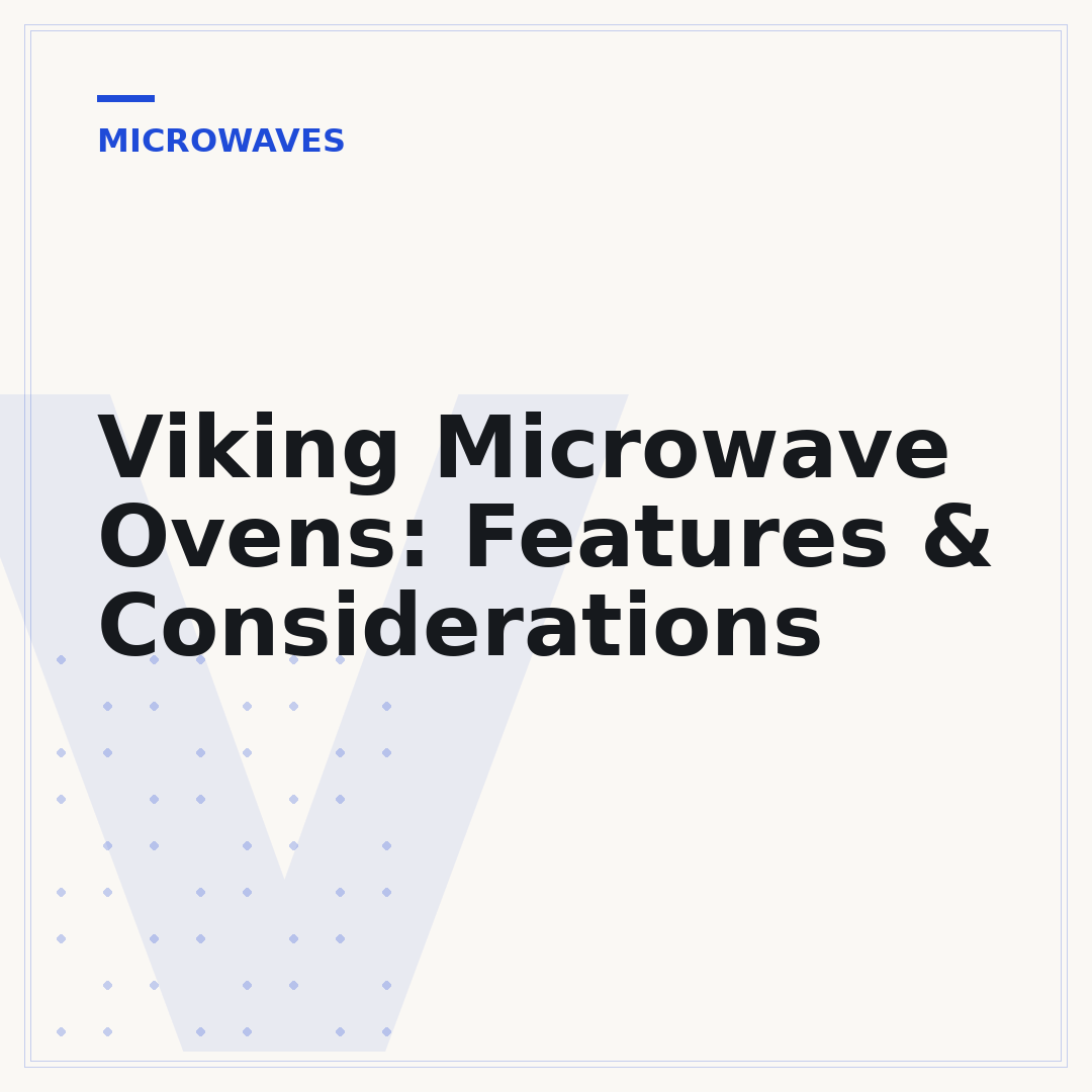 Viking Microwave Ovens: Features & Considerations