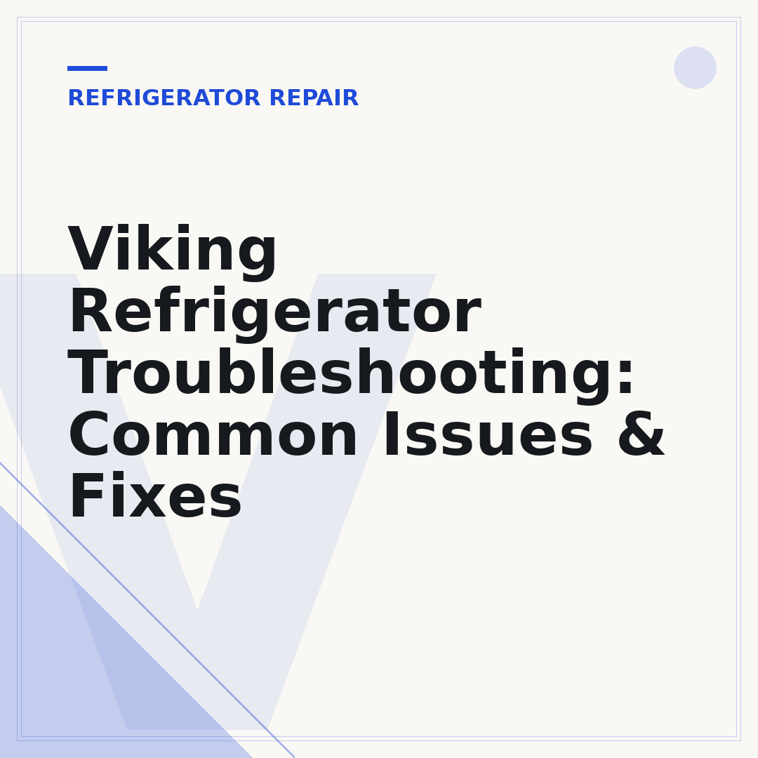 Viking Refrigerator Troubleshooting: Common Issues & Fixes