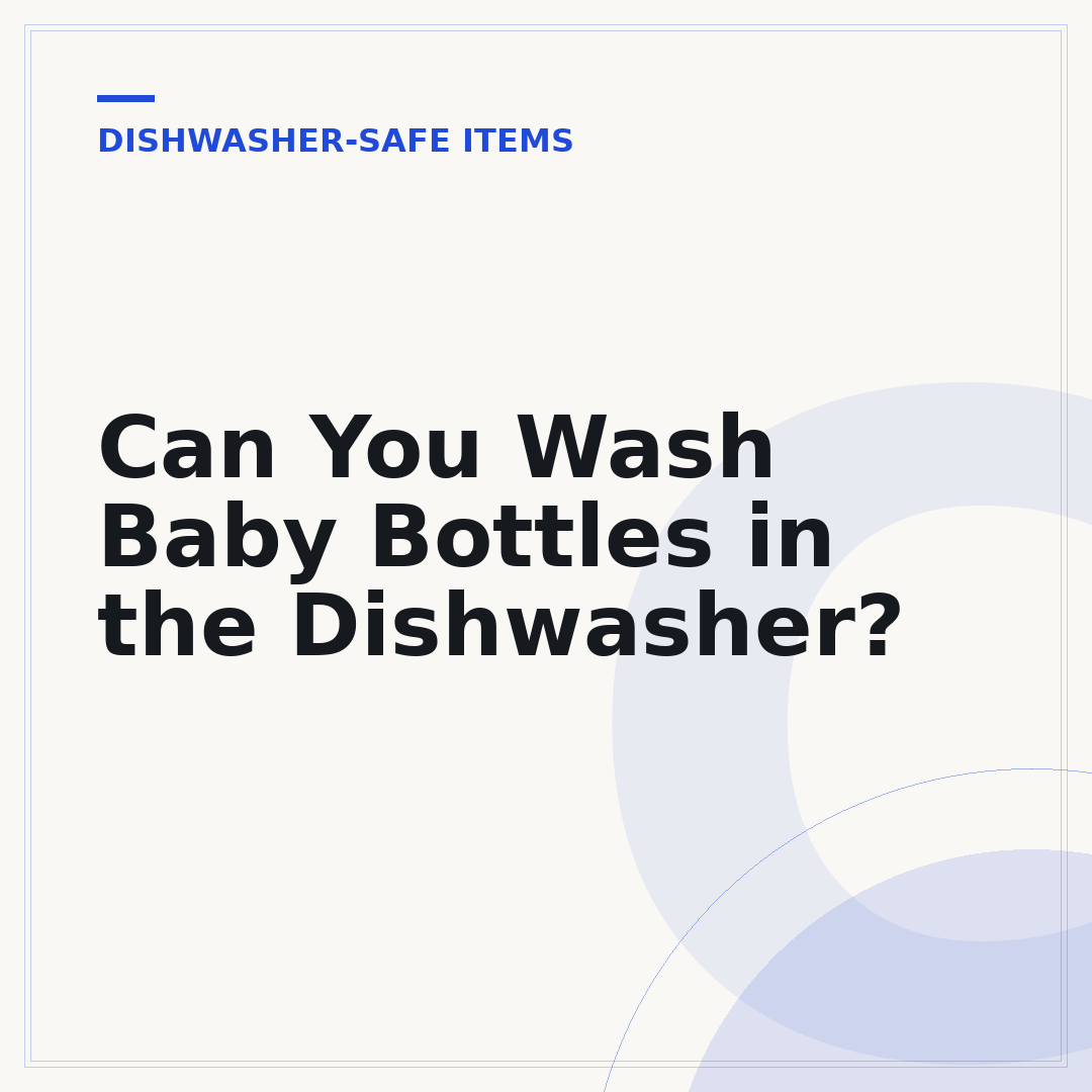 Can You Wash Baby Bottles in the Dishwasher?