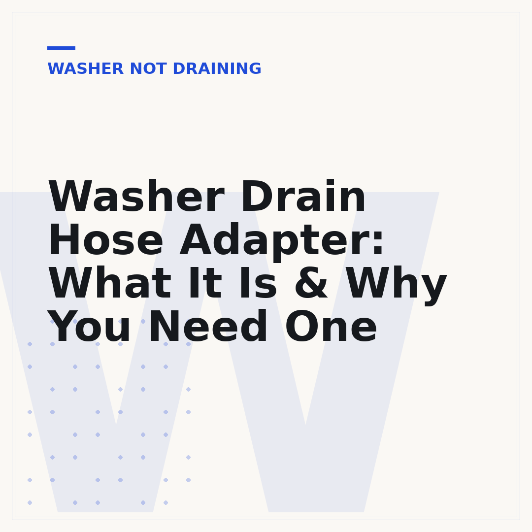 Washer Drain Hose Adapter: What It Is & Why You Need One