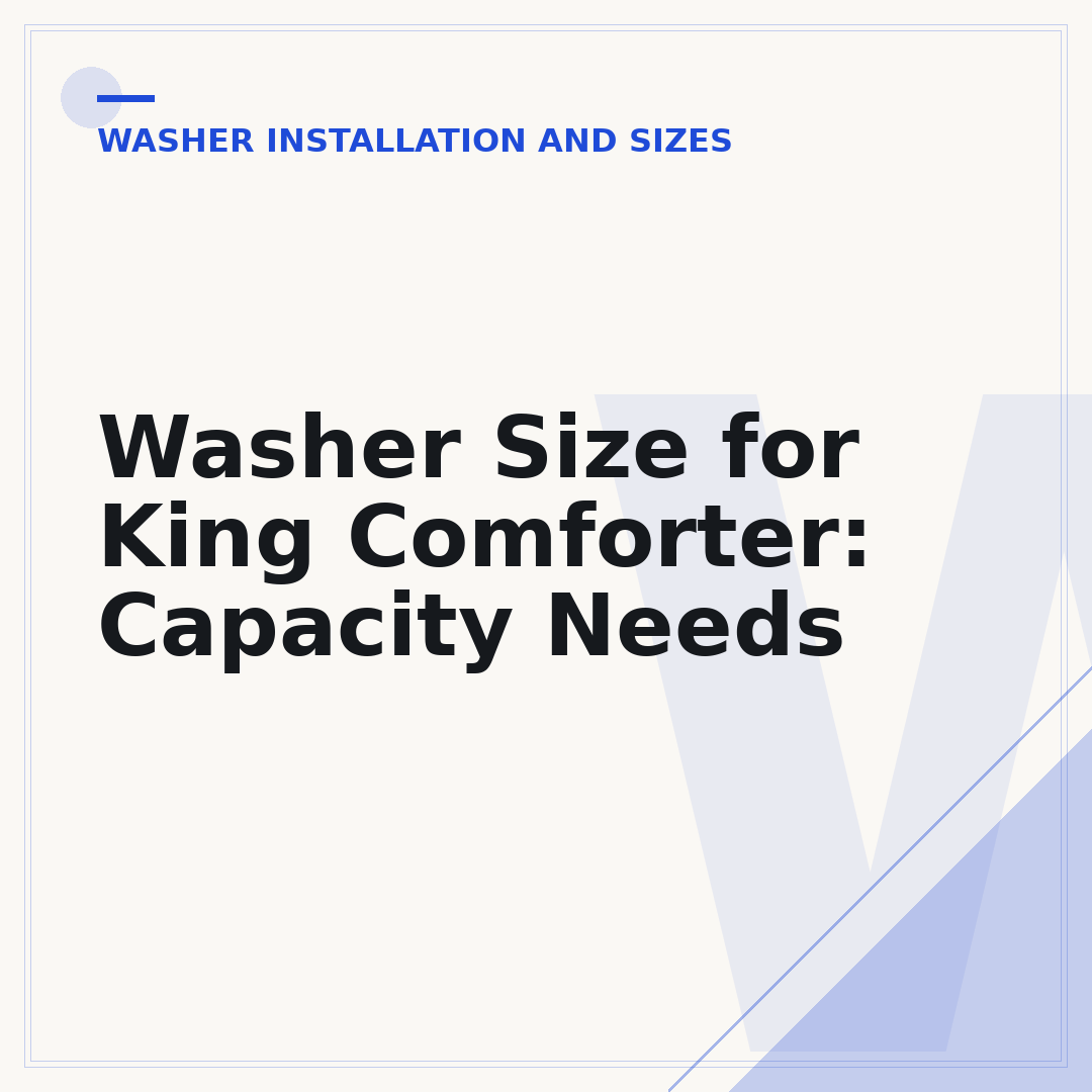 Washer Size for King Comforter: Capacity Needs