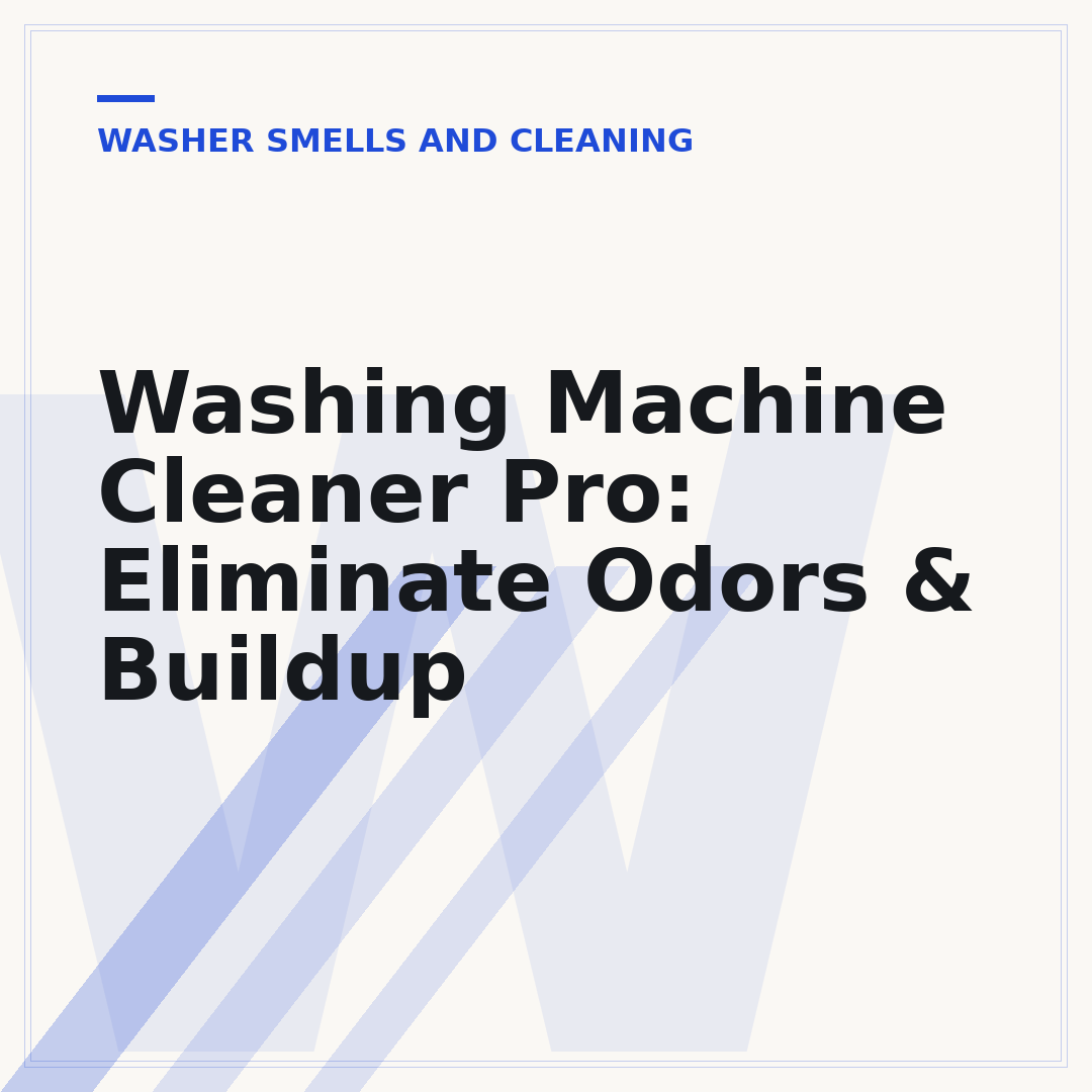 Washing Machine Cleaner Pro: Eliminate Odors & Buildup