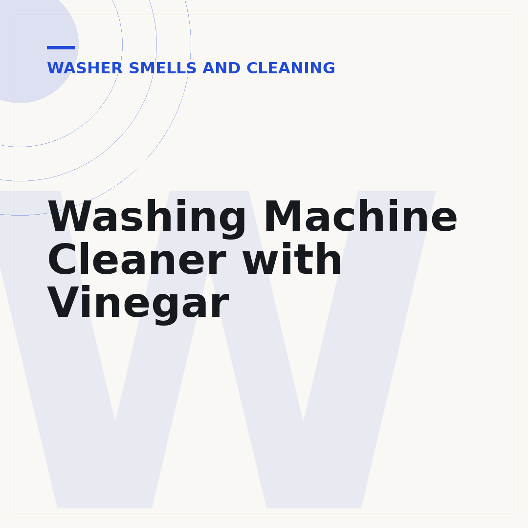 Washing Machine Cleaner with Vinegar