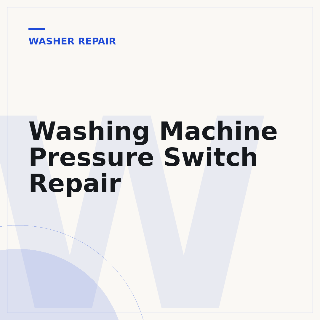 Washing Machine Pressure Switch Repair