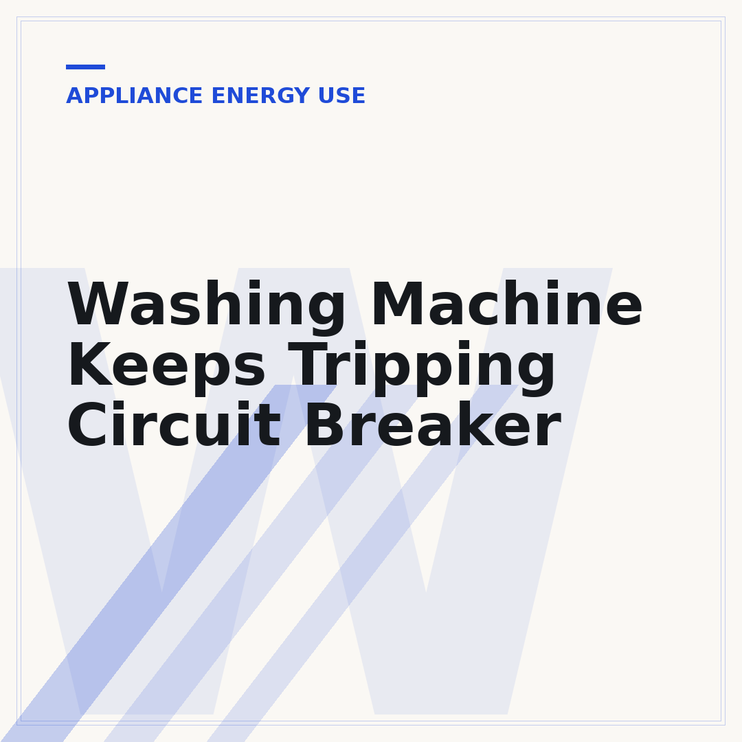 Washing Machine Keeps Tripping Circuit Breaker