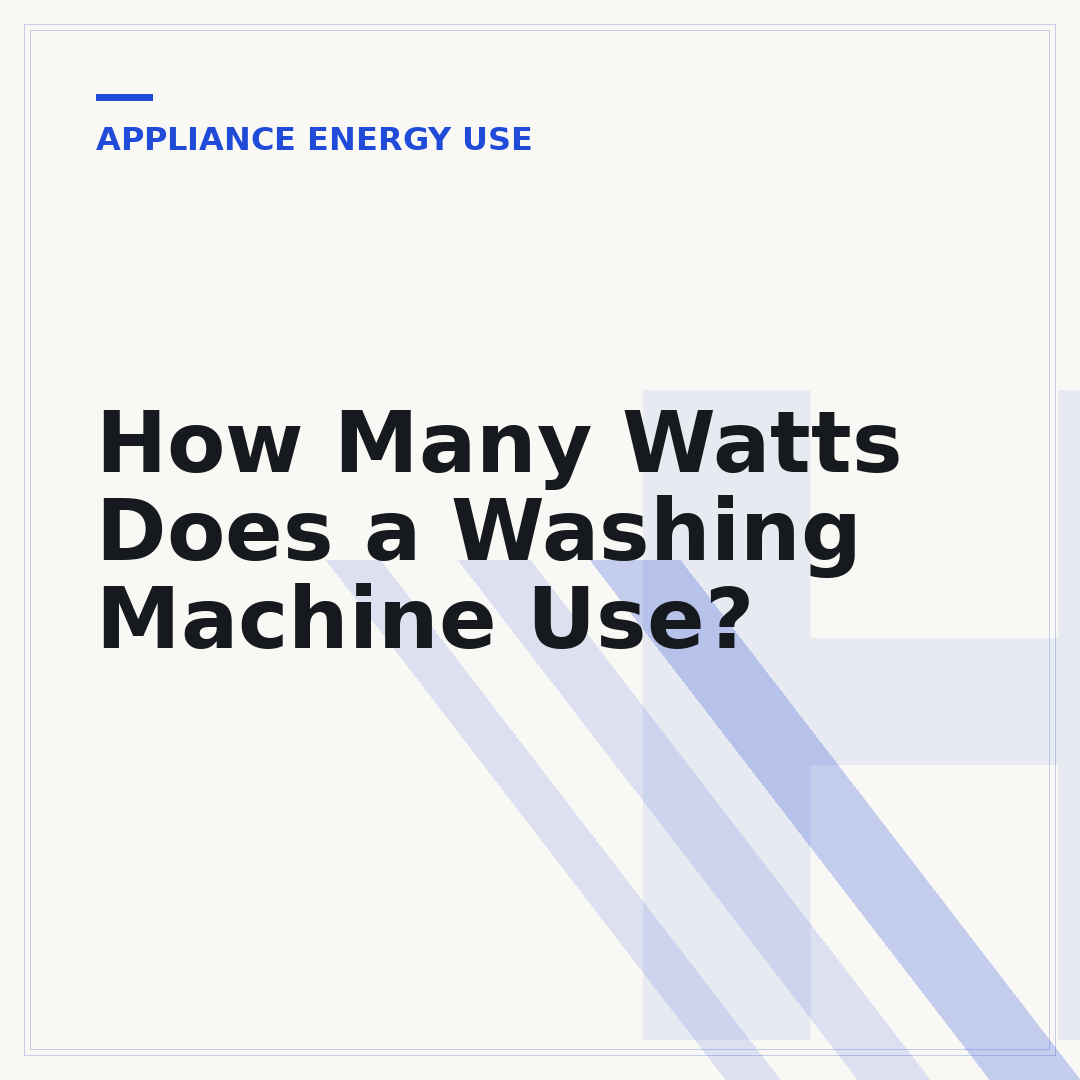 How Many Watts Does a Washing Machine Use?