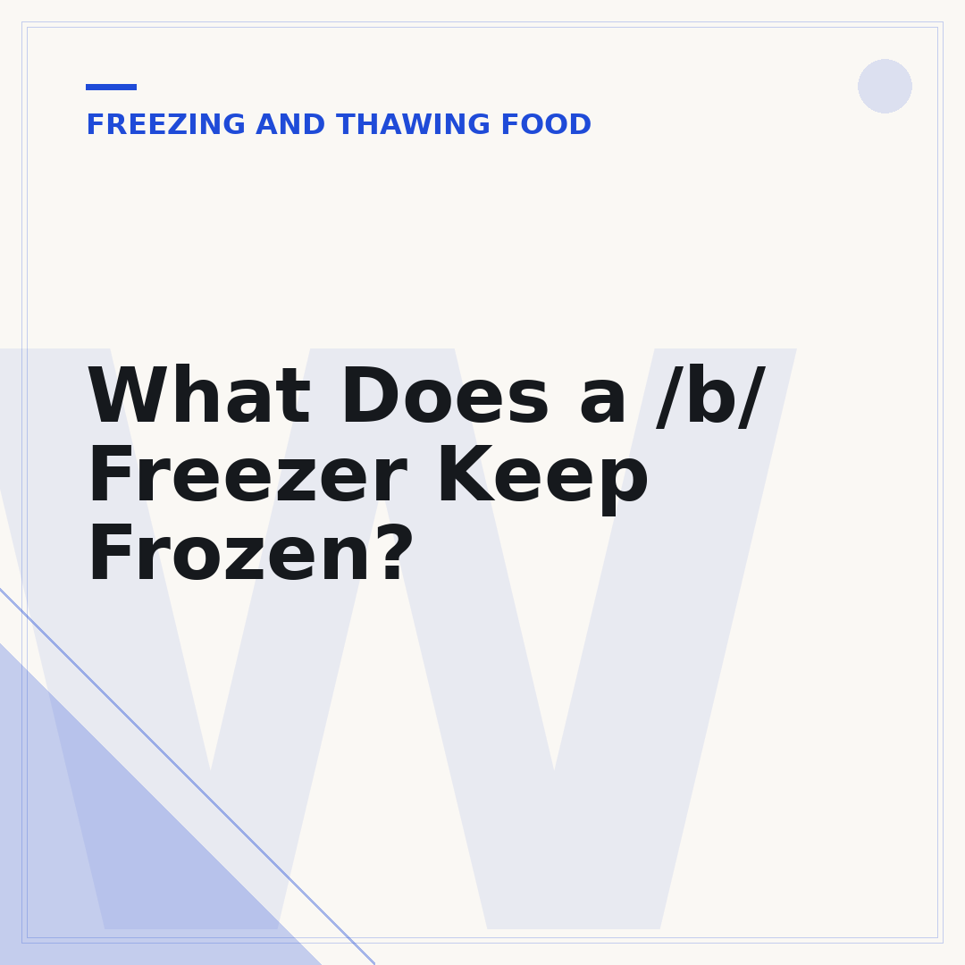 What Does a /b/ Freezer Keep Frozen?