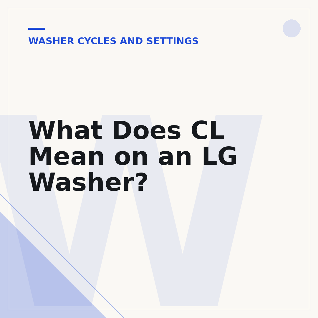 What Does CL Mean on an LG Washer?