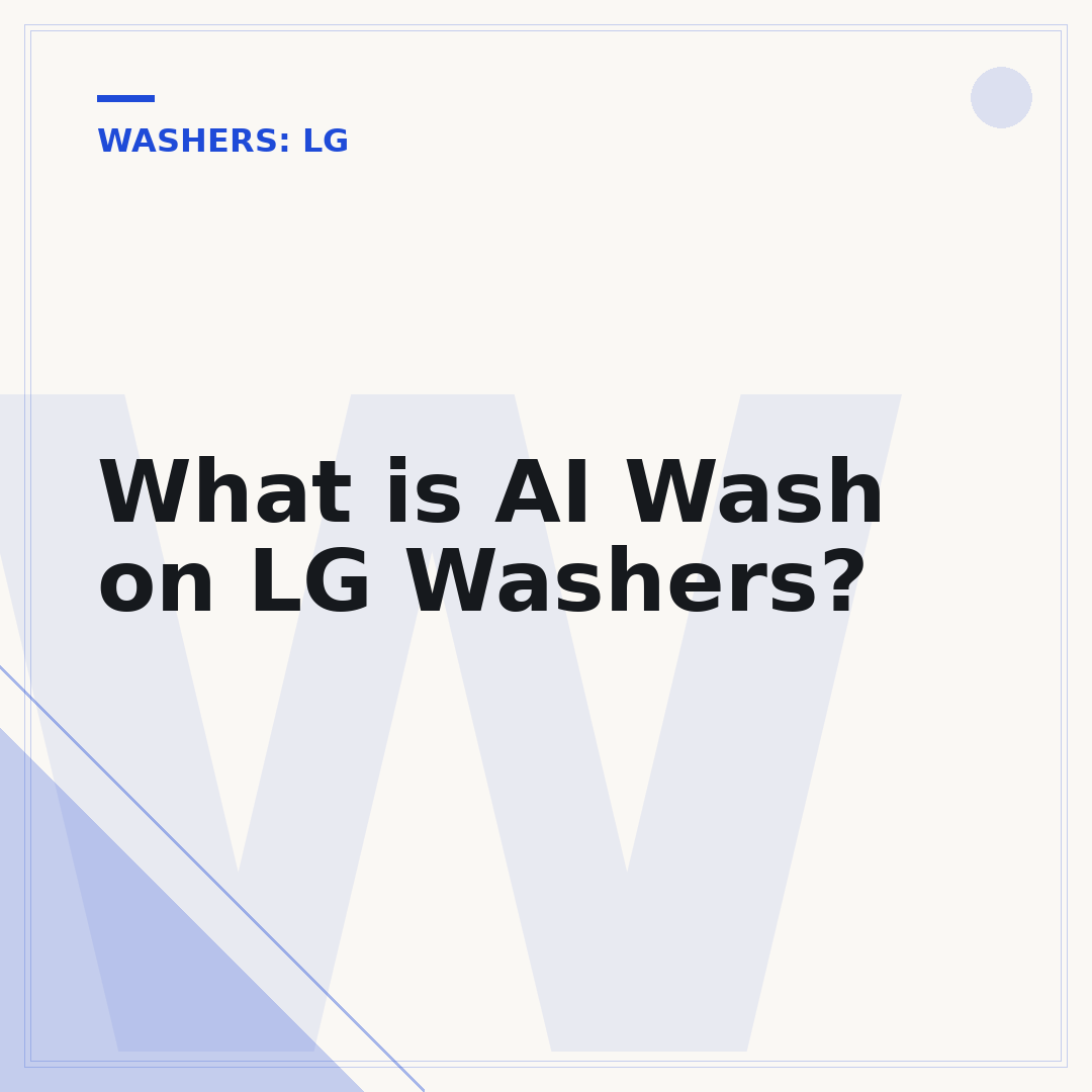 What is AI Wash on LG Washers?
