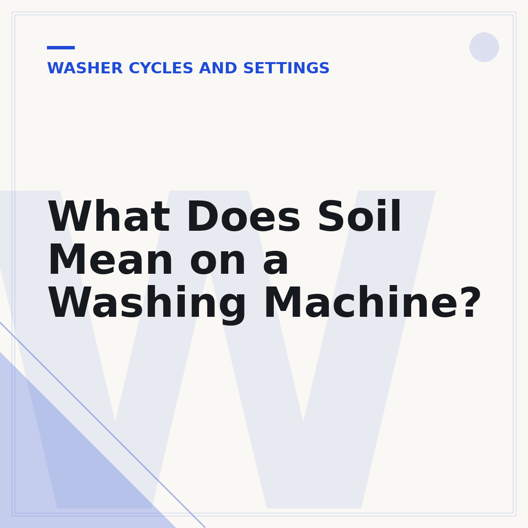 What Does Soil Mean on a Washing Machine?
