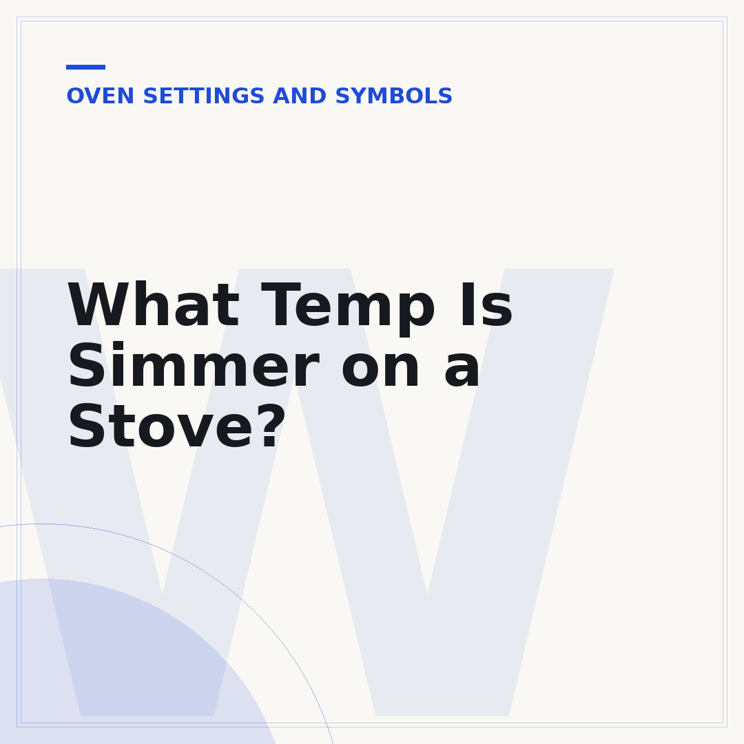 What Temp Is Simmer on a Stove?