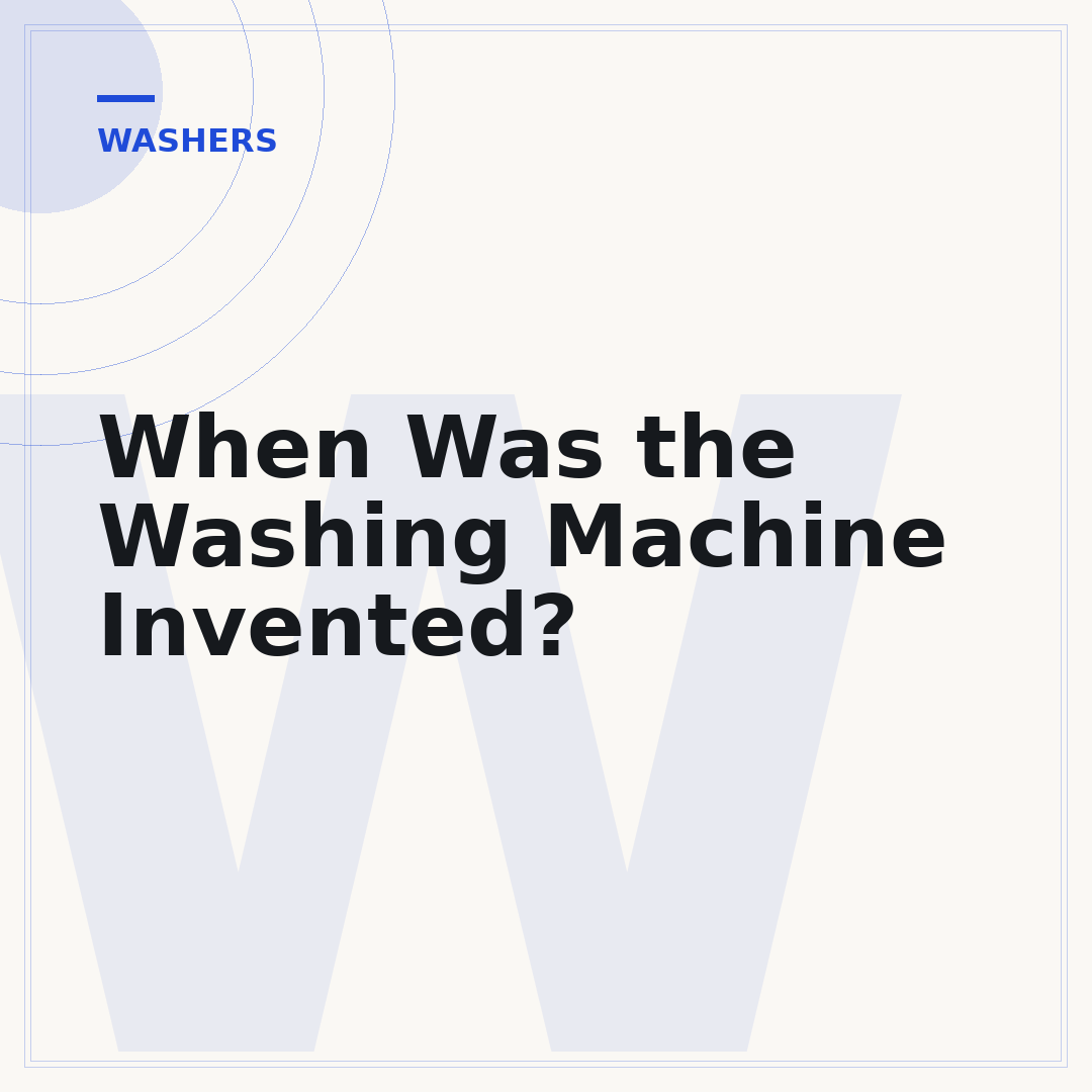 When Was the Washing Machine Invented?