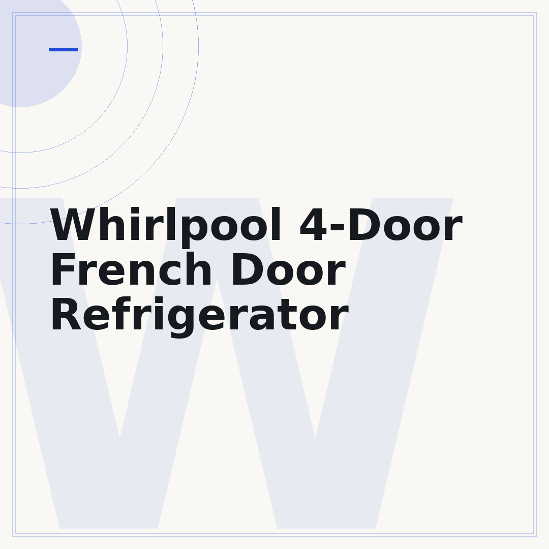 Whirlpool 4-Door French Door Refrigerator