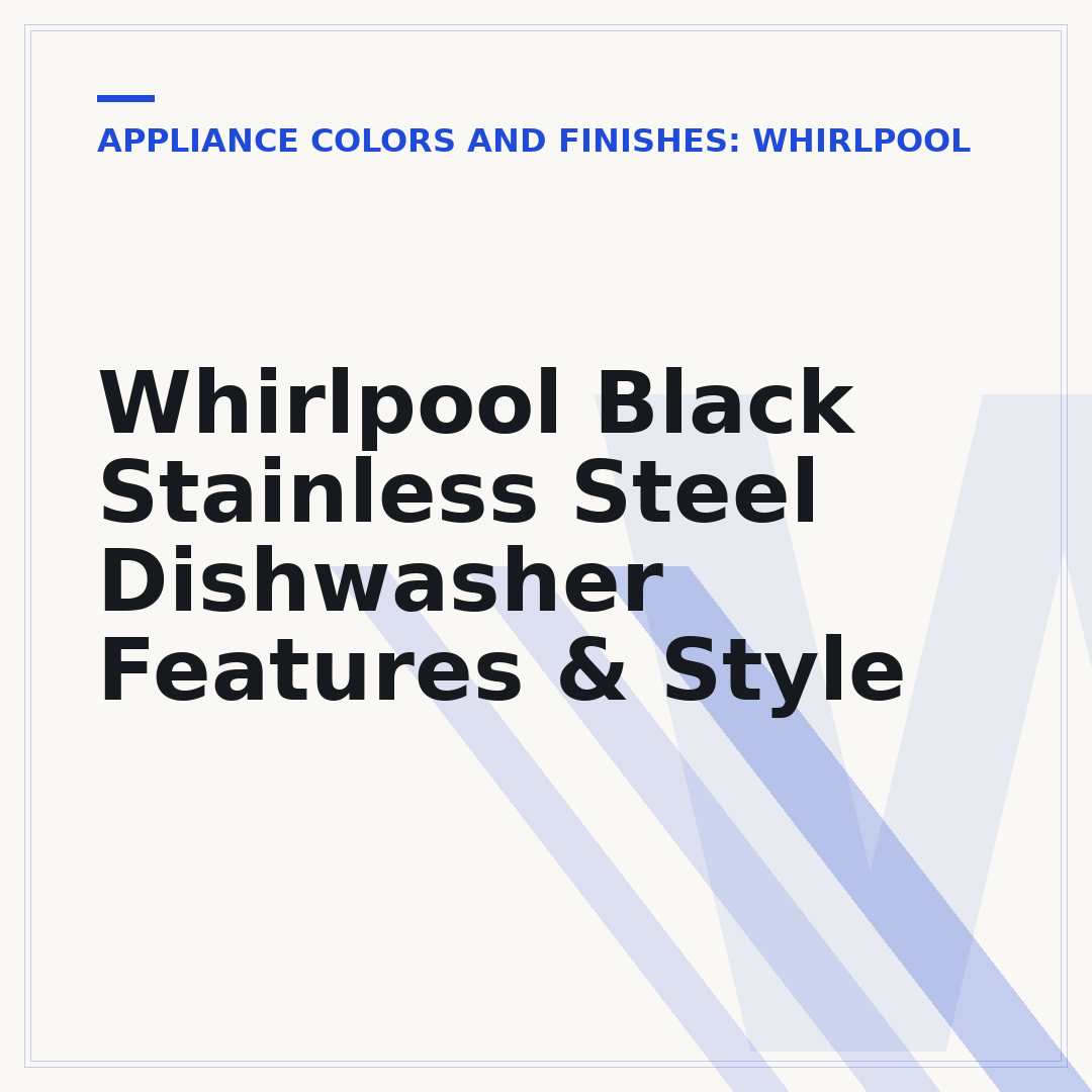 Whirlpool Black Stainless Steel Dishwasher Features & Style