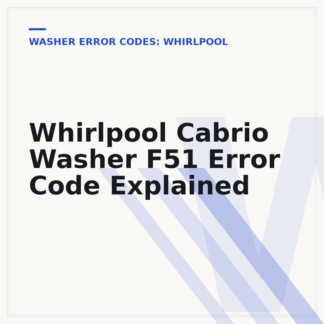 Whirlpool Cabrio Washer F51 Error Code Explained