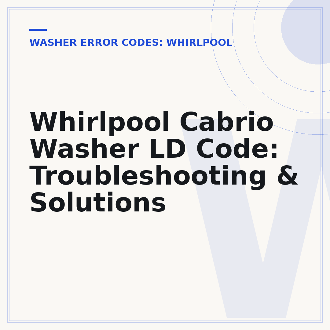 Whirlpool Cabrio Washer LD Code: Troubleshooting & Solutions