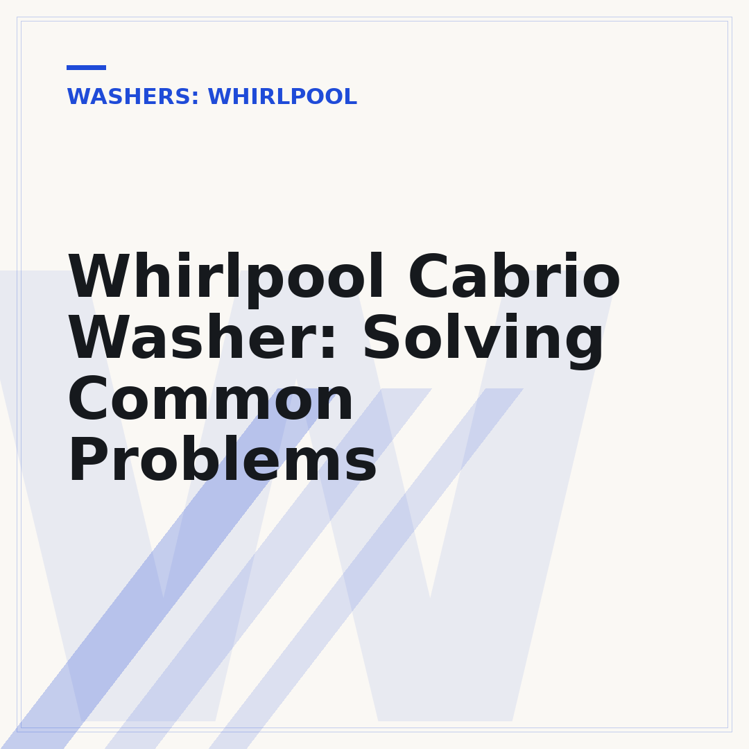Whirlpool Cabrio Washer: Solving Common Problems