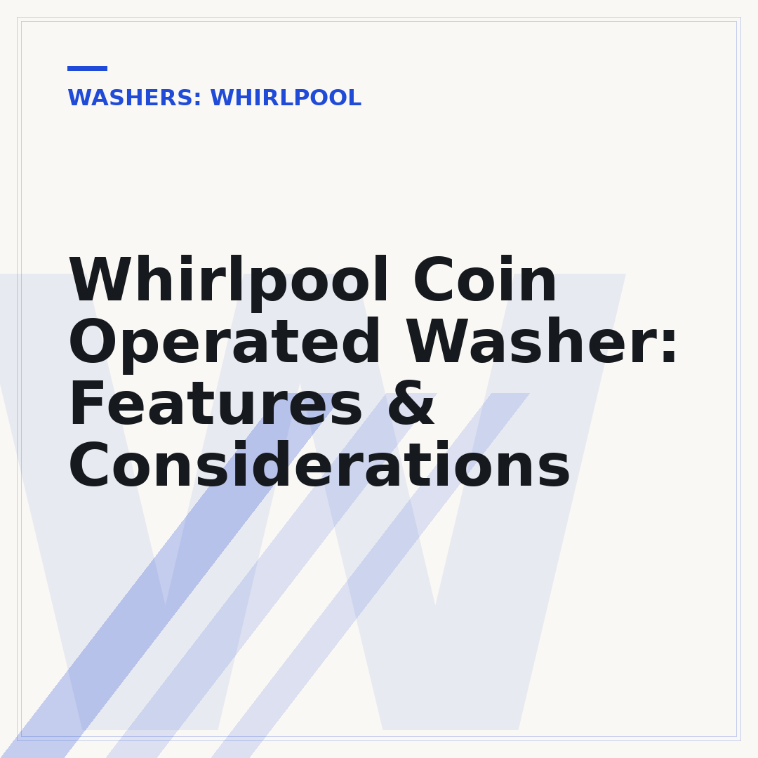 Whirlpool Coin Operated Washer: Features & Considerations