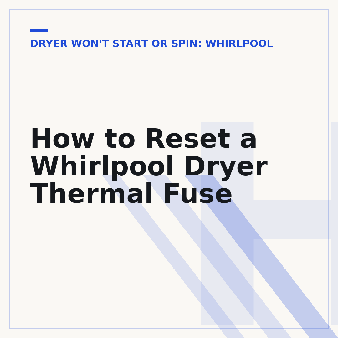 How to Reset a Whirlpool Dryer Thermal Fuse