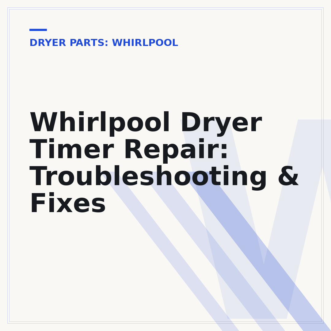 Whirlpool Dryer Timer Repair: Troubleshooting & Fixes