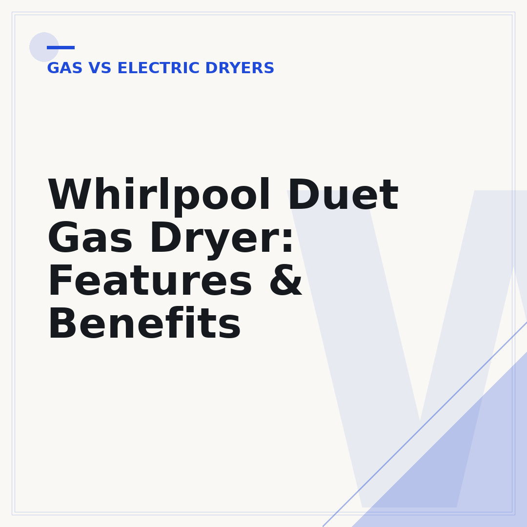Whirlpool Duet Gas Dryer: Features & Benefits