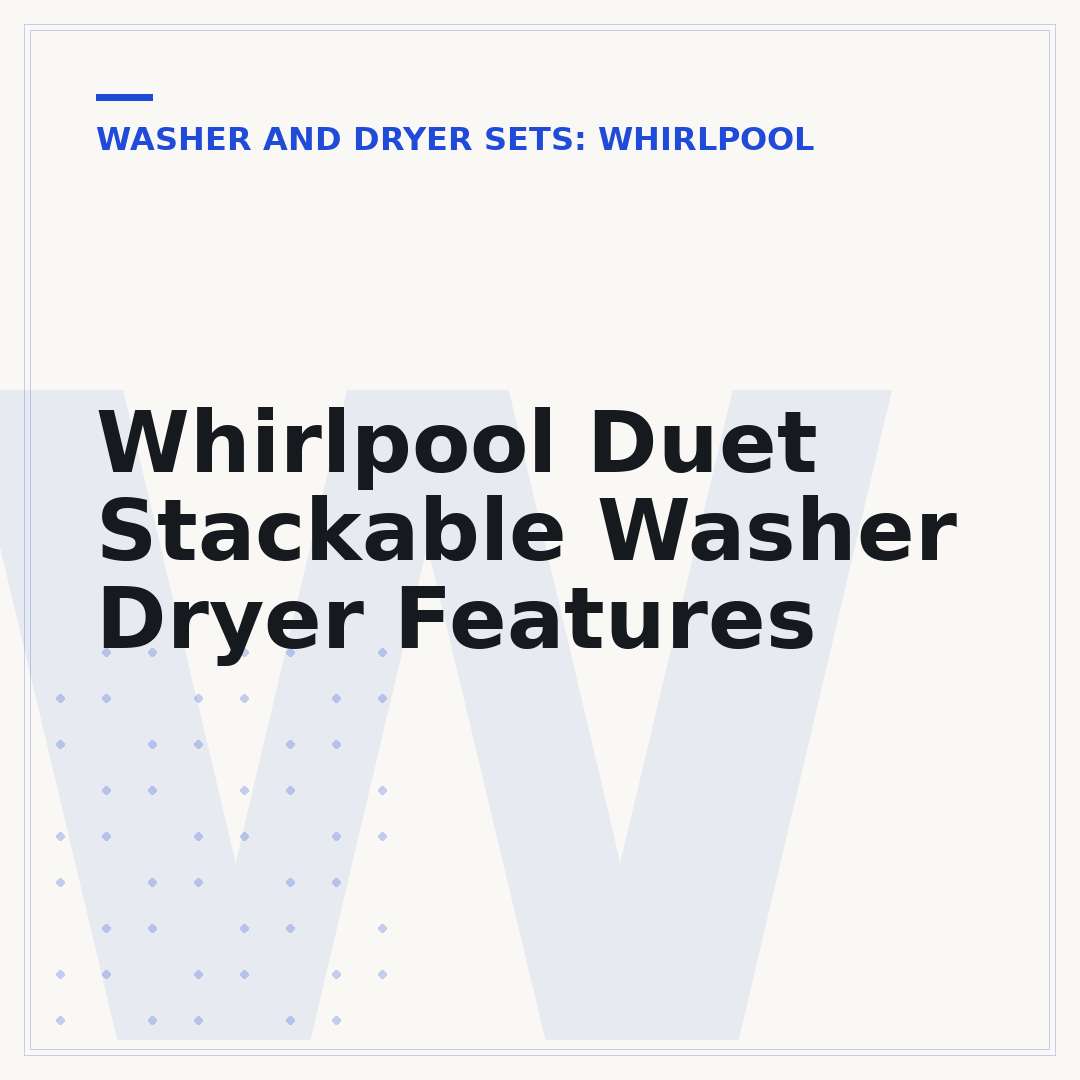 Whirlpool Duet Stackable Washer Dryer Features