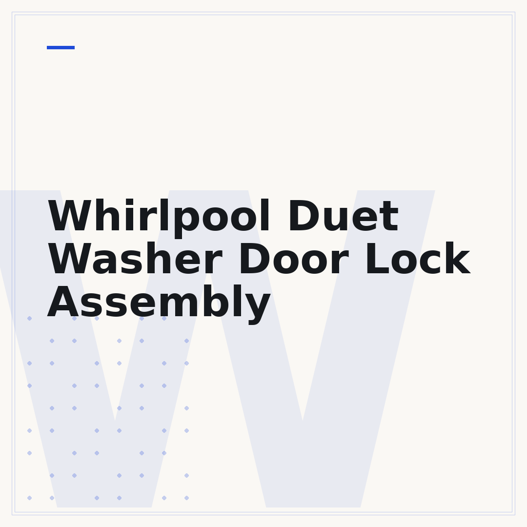 Whirlpool Duet Washer Door Lock Assembly