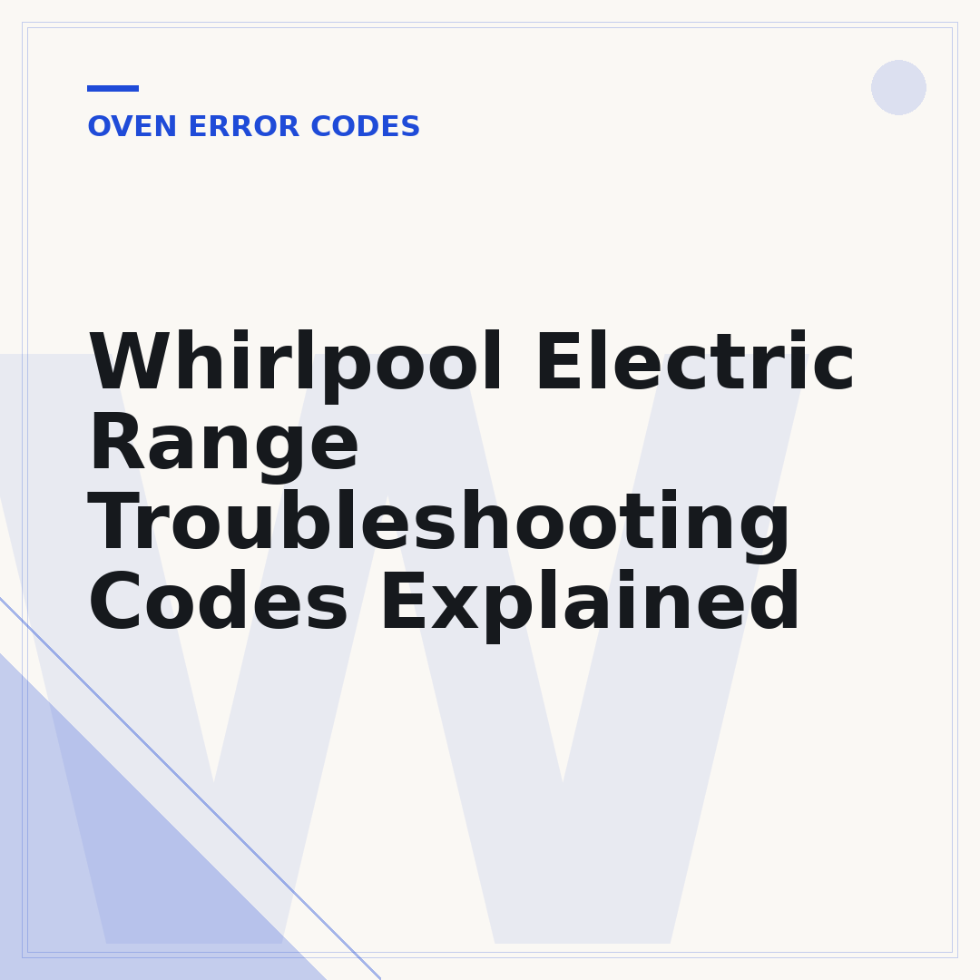 Whirlpool Electric Range Troubleshooting Codes Explained
