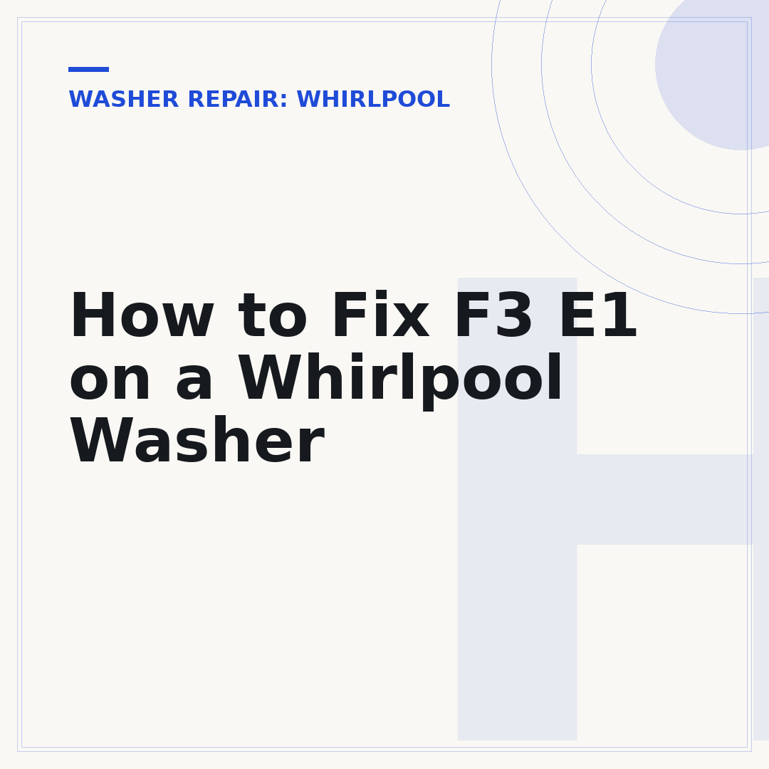 How to Fix F3 E1 on a Whirlpool Washer
