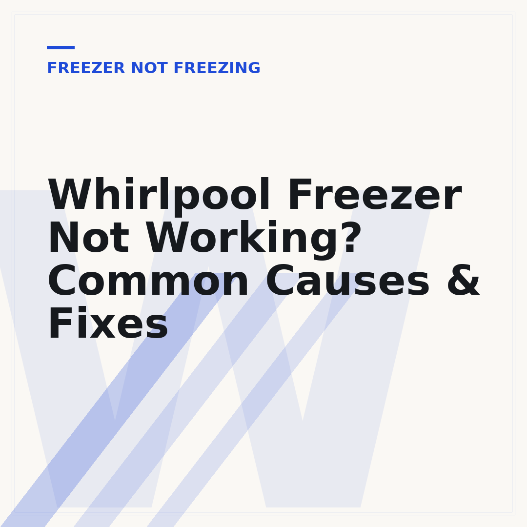 Whirlpool Freezer Not Working? Common Causes & Fixes