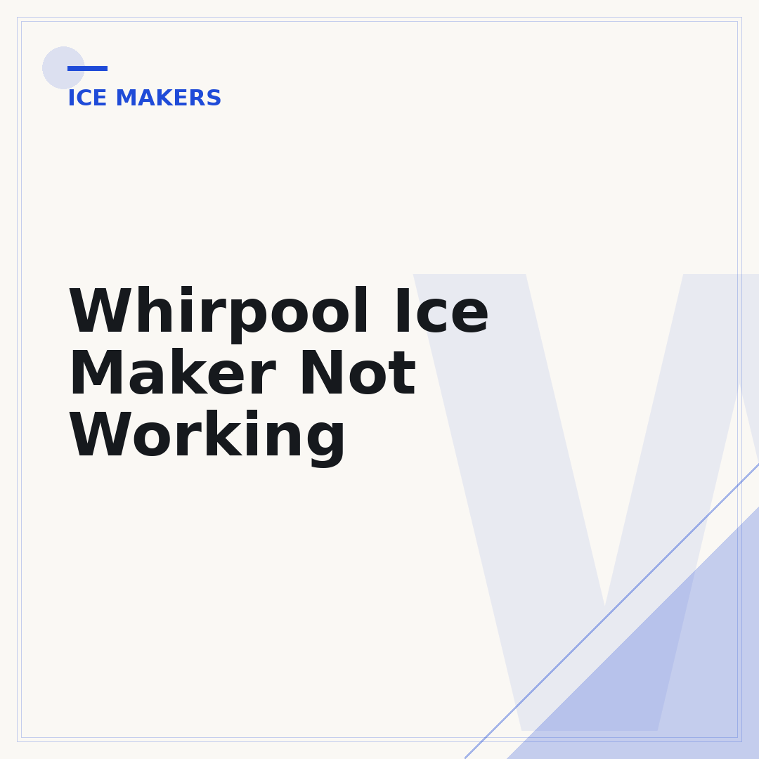 Whirpool Ice Maker Not Working