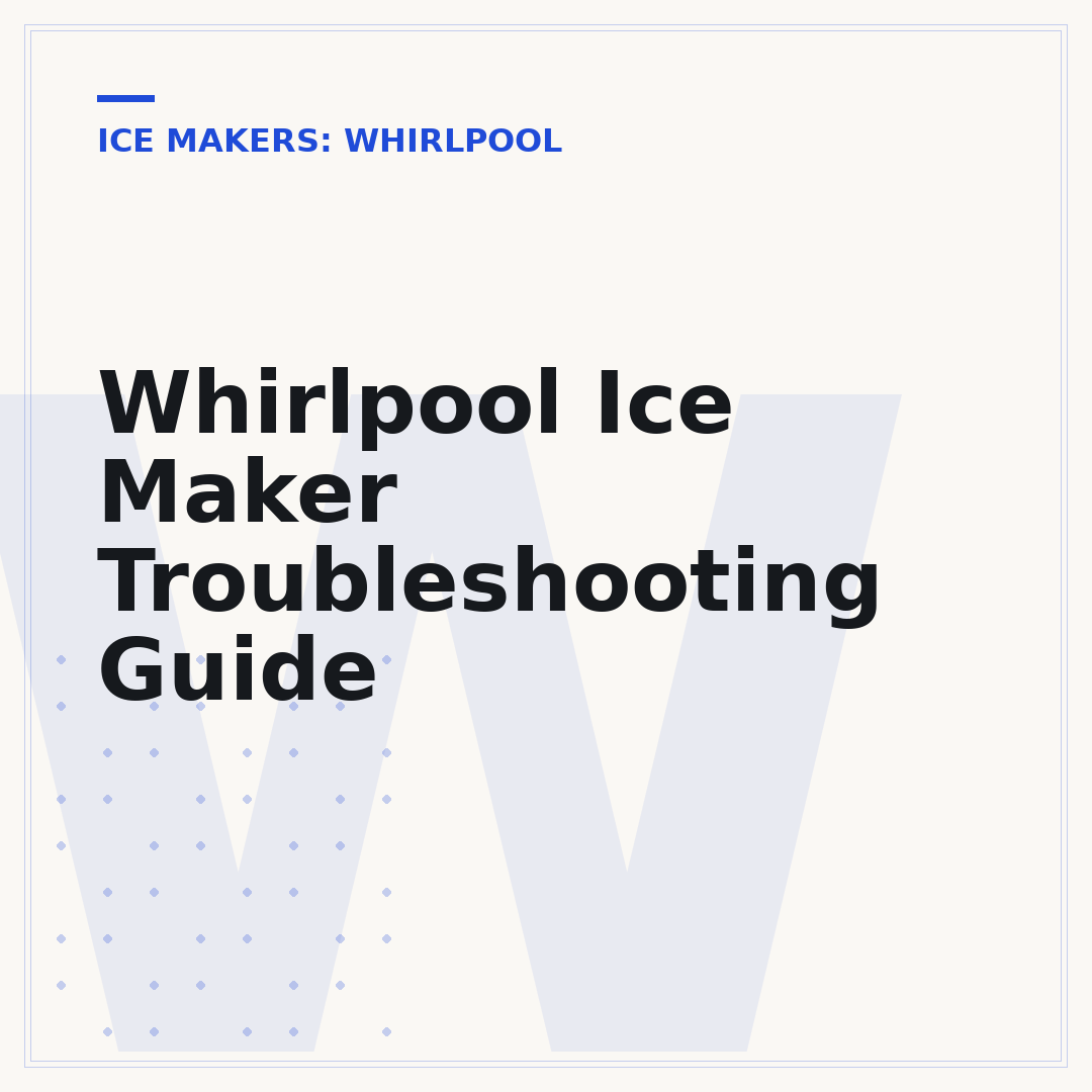 Whirlpool Ice Maker Troubleshooting Guide