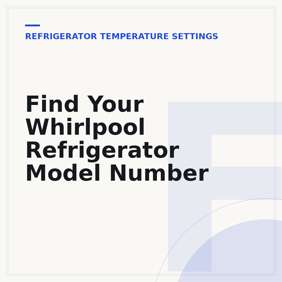 Find Your Whirlpool Refrigerator Model Number