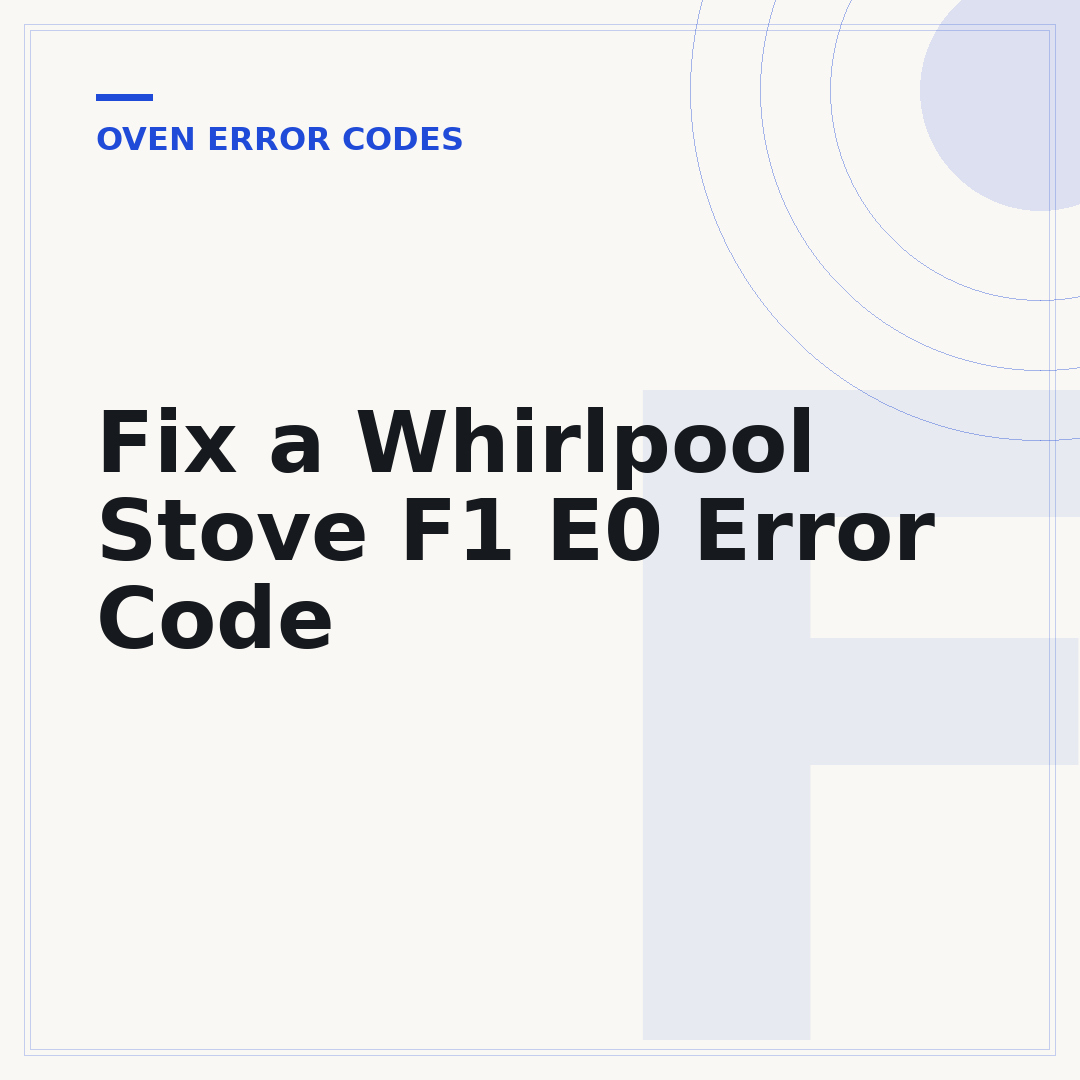 Fix a Whirlpool Stove F1 E0 Error Code