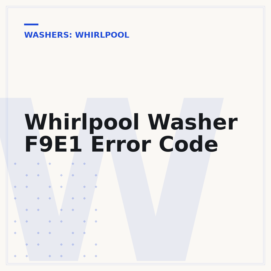 Whirlpool Washer F9E1 Error Code
