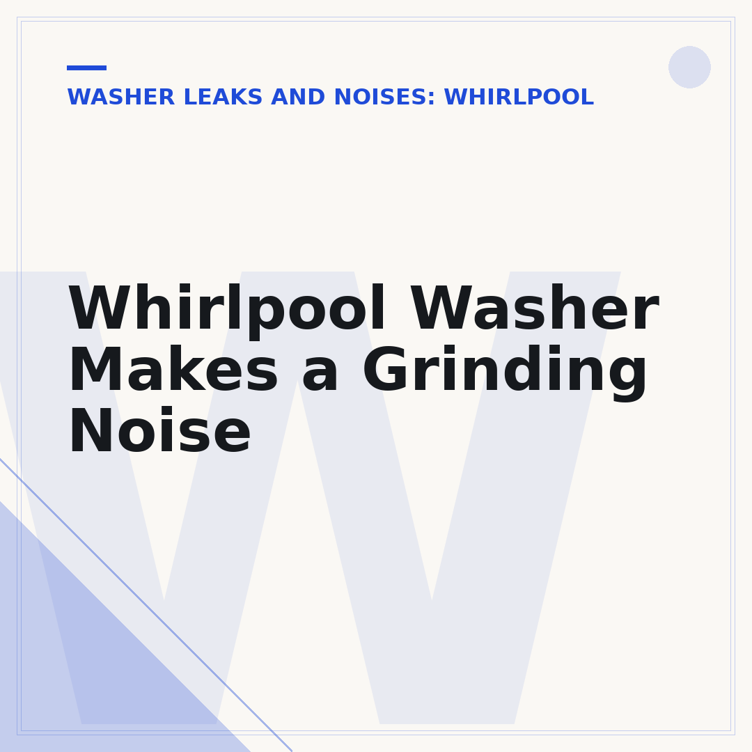 Whirlpool Washer Makes a Grinding Noise