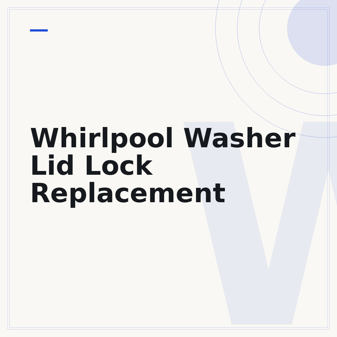 Whirlpool Washer Lid Lock Replacement