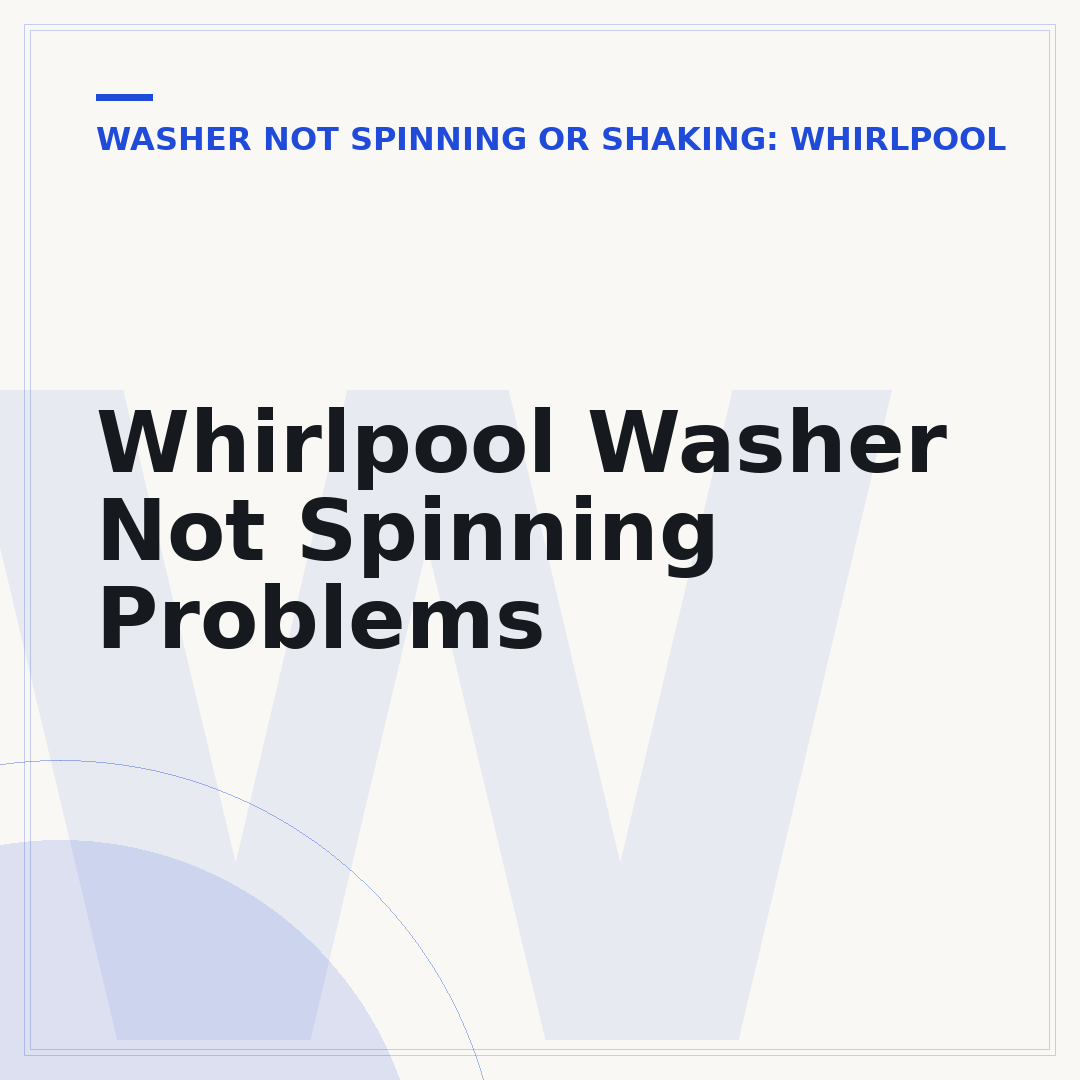 Whirlpool Washer Not Spinning Problems