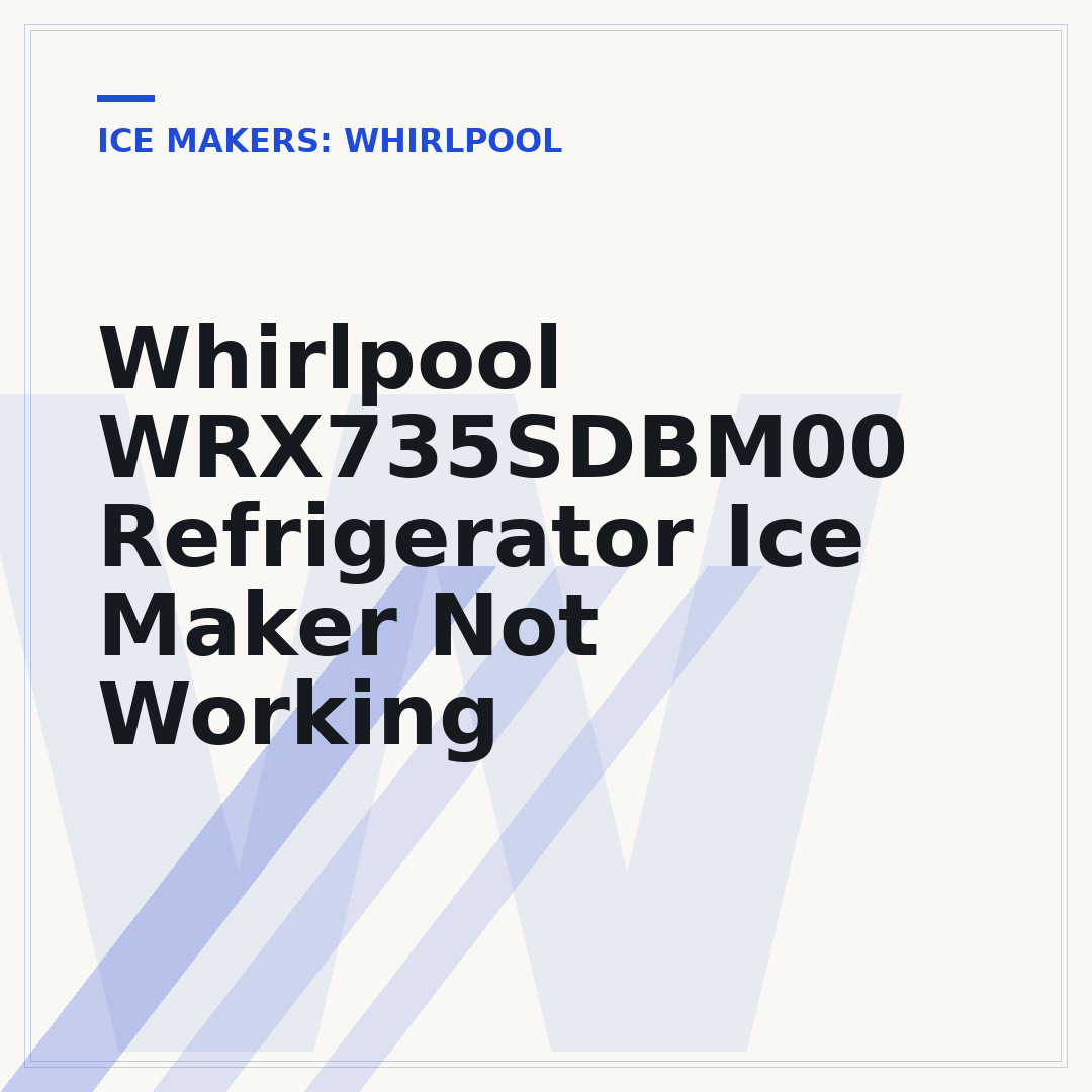 Whirlpool WRX735SDBM00 Refrigerator Ice Maker Not Working