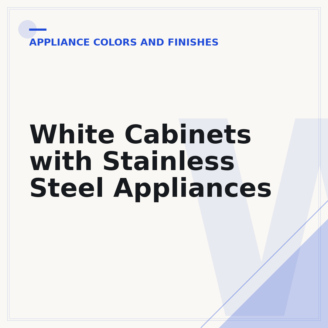 White Cabinets with Stainless Steel Appliances