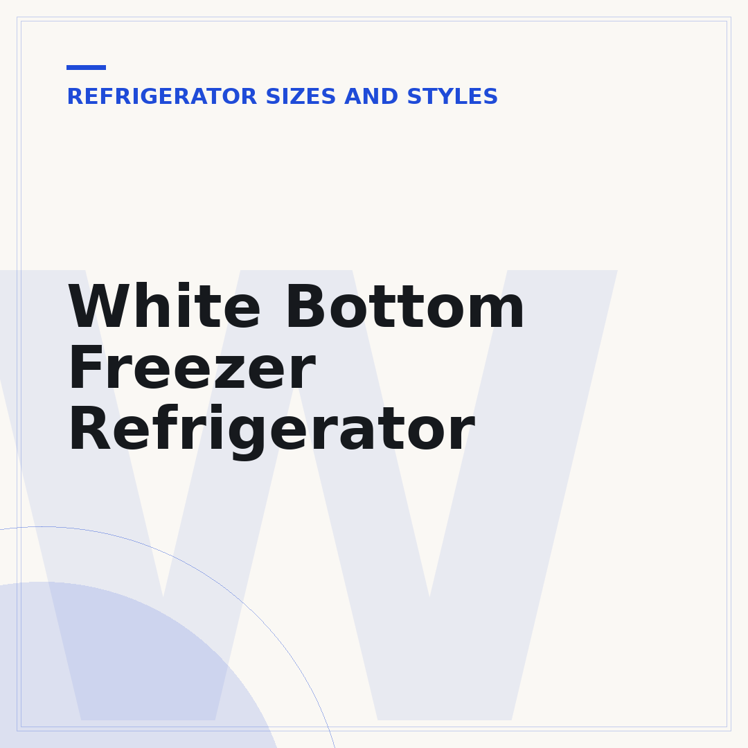 White Bottom Freezer Refrigerator