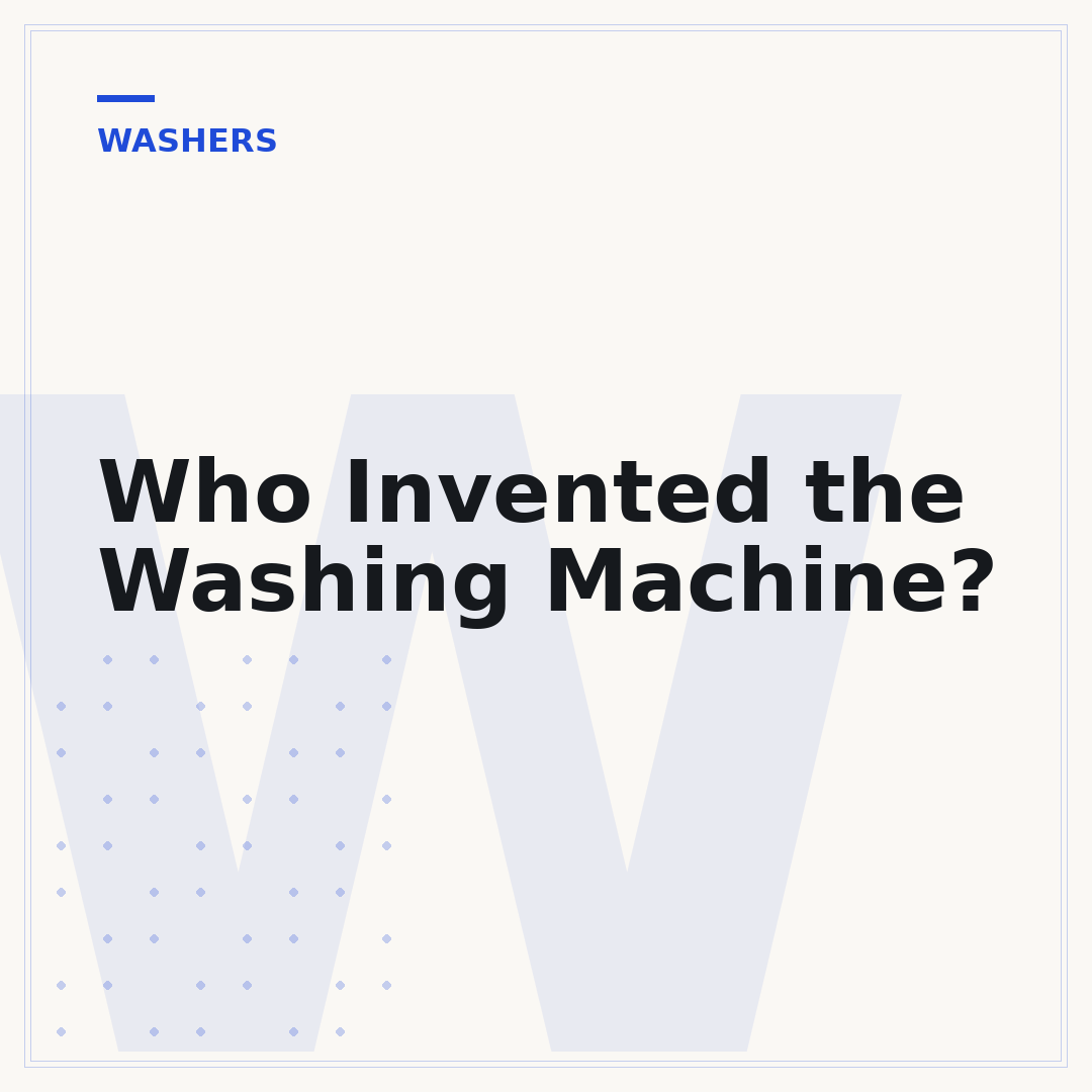 Who Invented the Washing Machine?