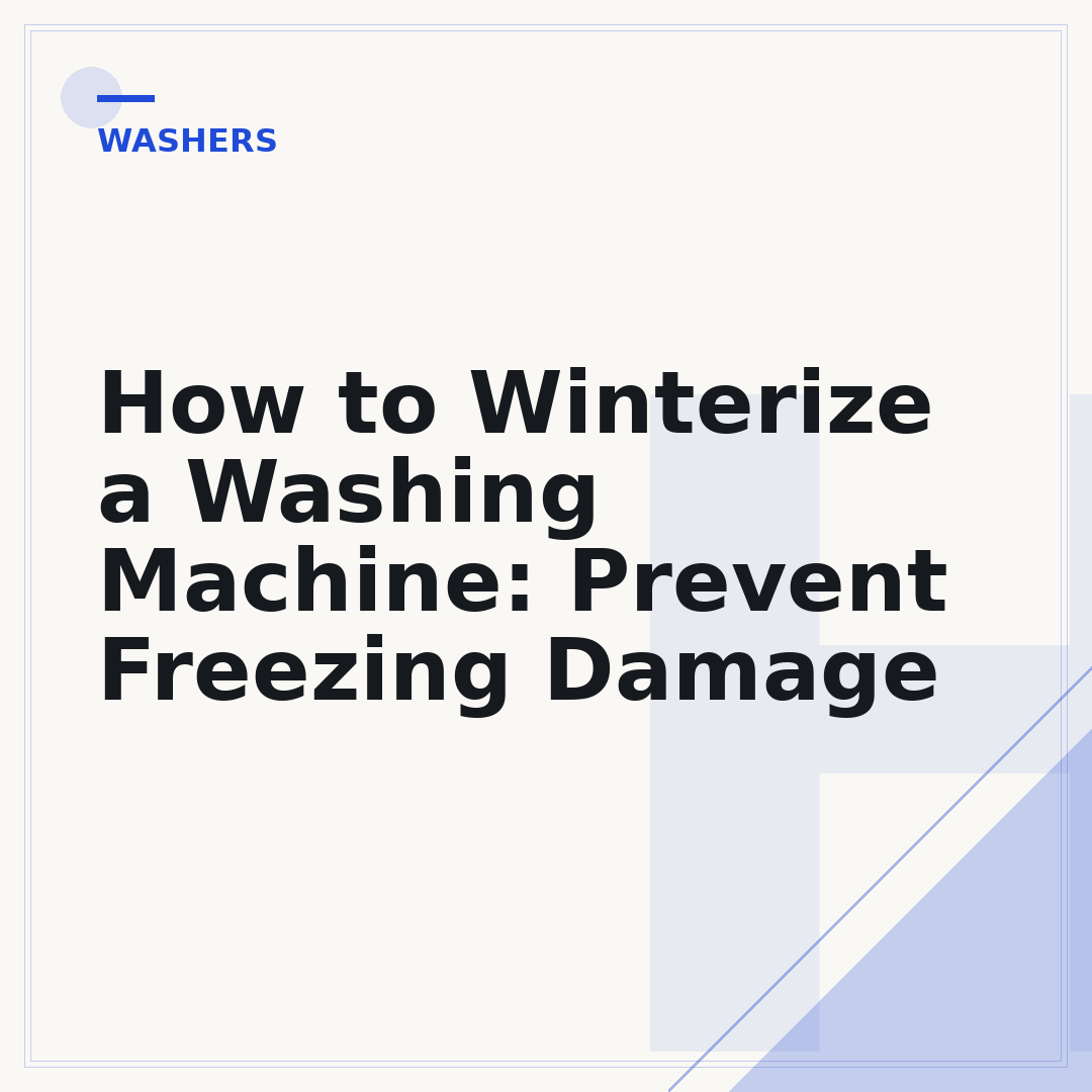 How to Winterize a Washing Machine: Prevent Freezing Damage