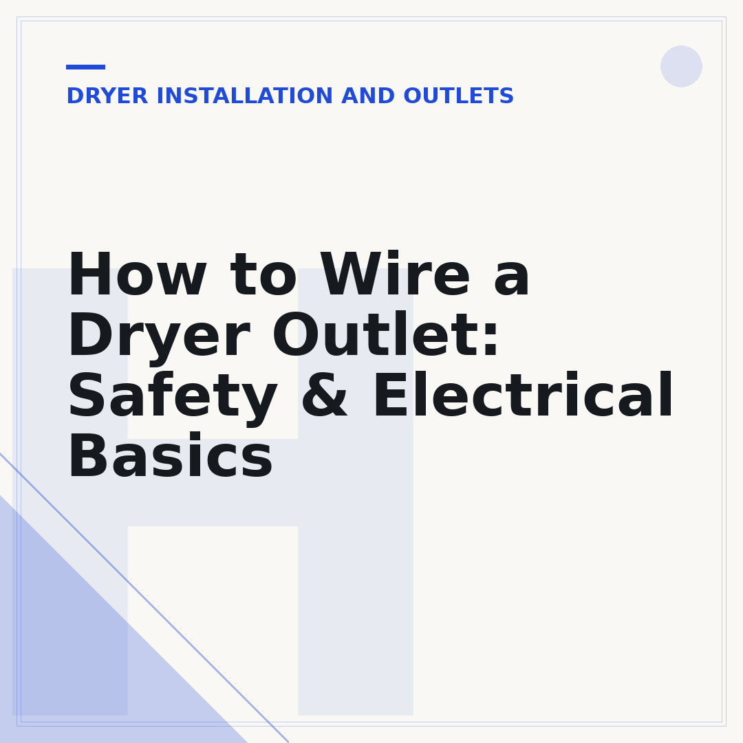 How to Wire a Dryer Outlet: Safety & Electrical Basics