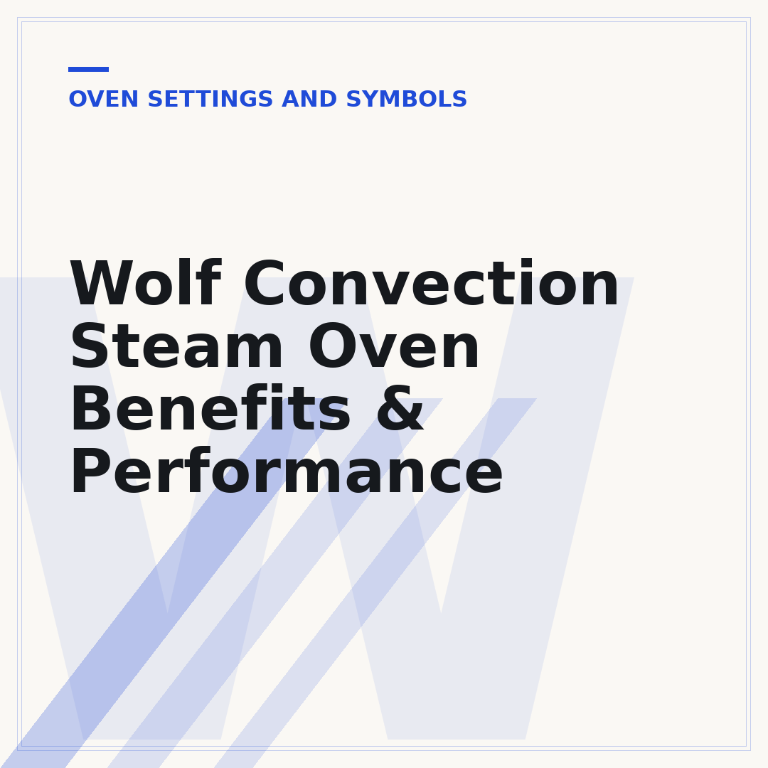 Wolf Convection Steam Oven Benefits & Performance