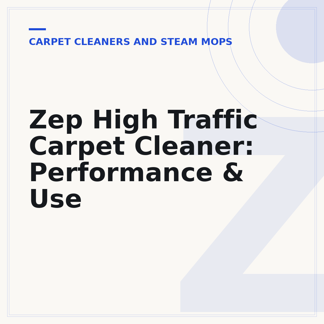 Zep High Traffic Carpet Cleaner: Performance & Use