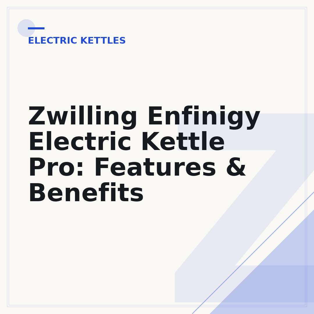 Zwilling Enfinigy Electric Kettle Pro: Features & Benefits